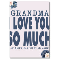 Grandma Love You So Much It Won'T Fit On This Card